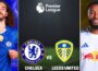 Nhận định trận Chelsea vs Leeds United, 21h00 ngày 26/4/2026